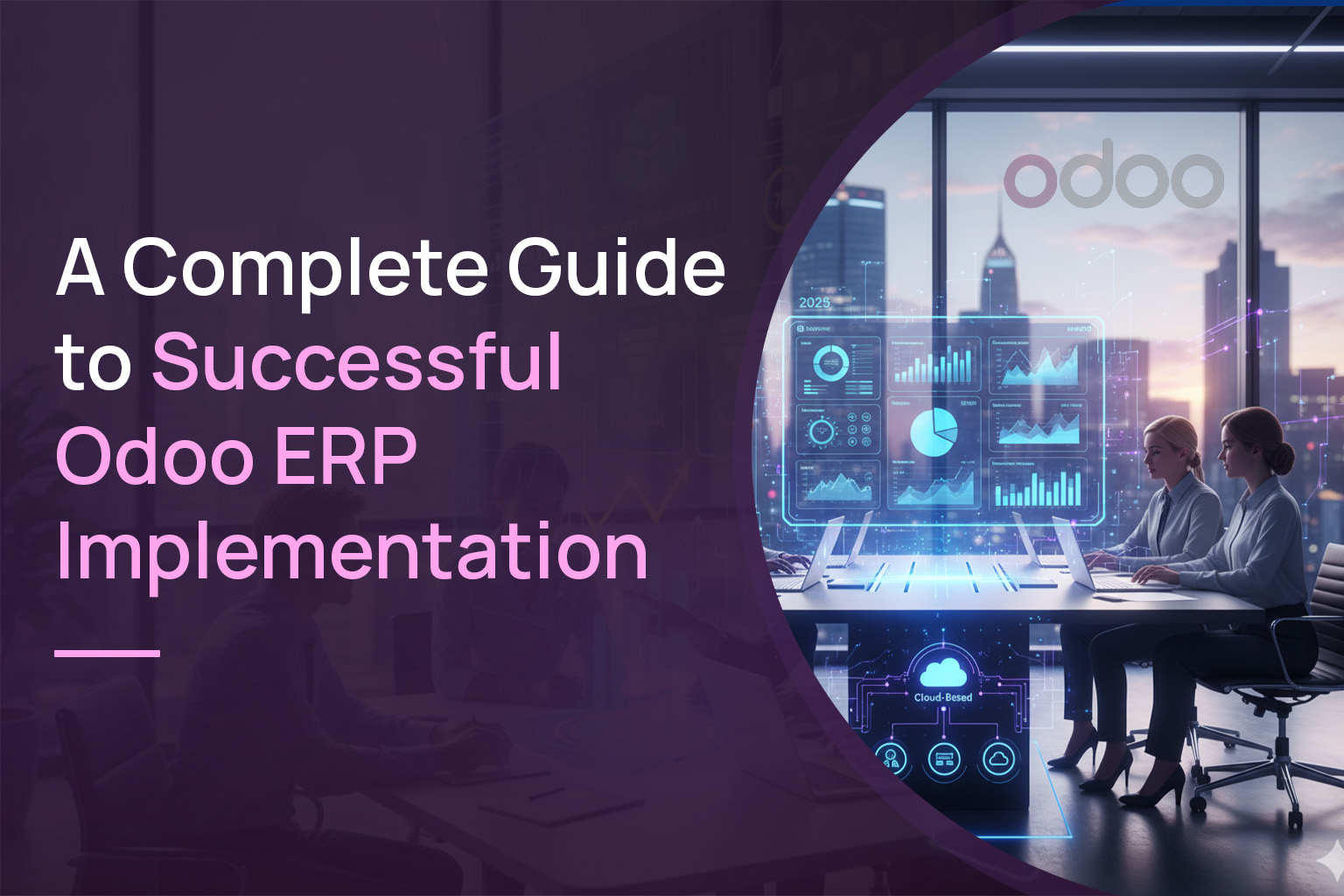 A Complete Guide to Successful Odoo ERP Implementation