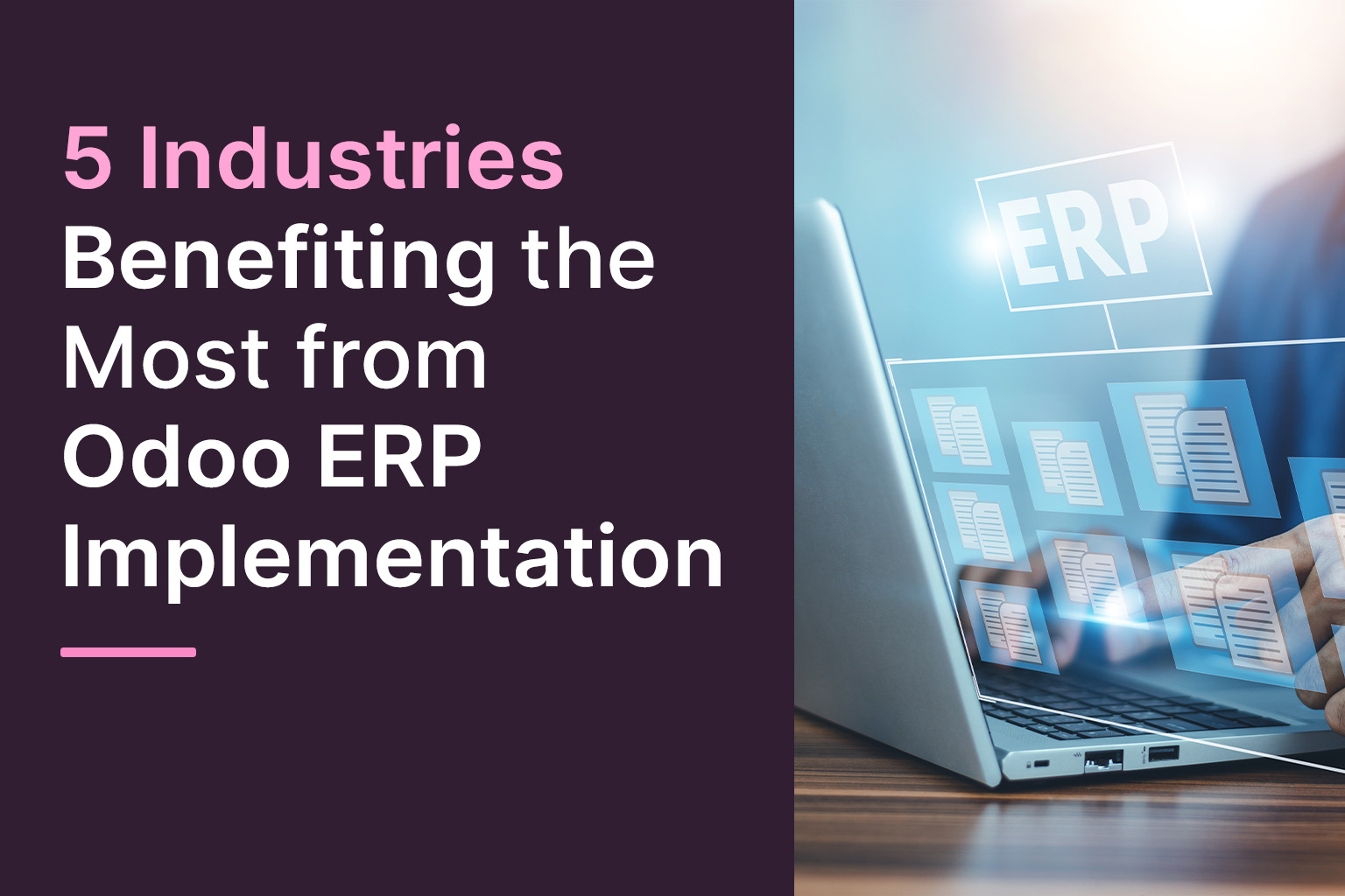 5 Industries Benefiting the Most from Odoo ERP Implementation