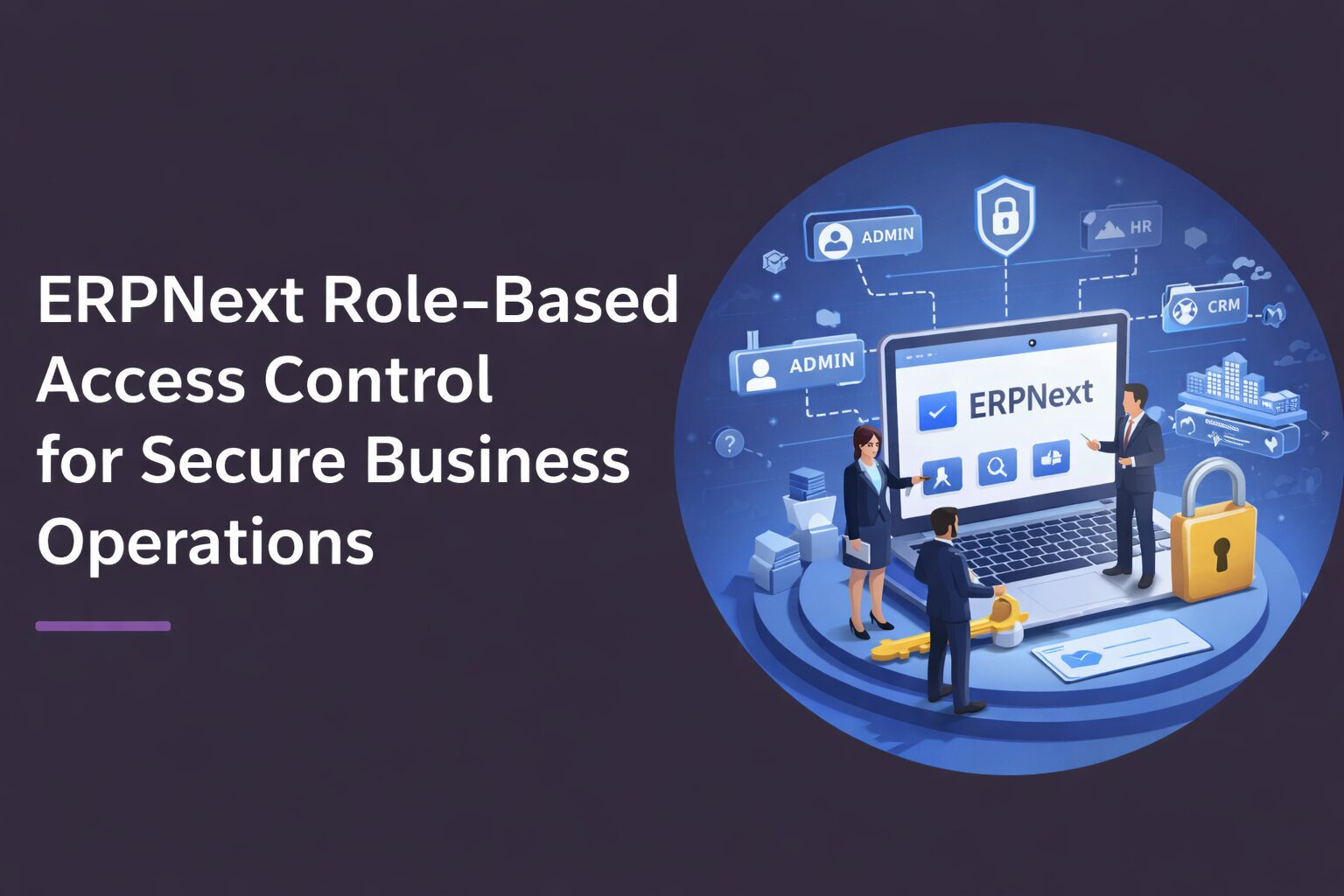 ERPNext Role-Based Access Control for Secure Business Operations